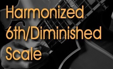 Harmonized 6th-Diminished Scale